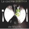 Fundación Premios Mayte Cocina Practica De Mayte, La.