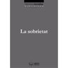 Pags Editors, S.L. La Sobrietat