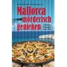 WELLHFER VERLAG Mallorca Mrderisch Genieben 22 Krimis  Rezepte Von Der Insel