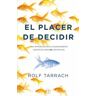 B (Ediciones B) El Placer De Decidir