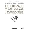 Editorial UOC, S.L. Dopaje Y Las Nuevas Tecnologias