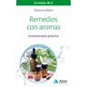 Amat Editorial Remedios Con Aromas: Aromaterapia Práctica