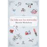 Espasa Libros, S.L. La Vida Son Los Miércoles