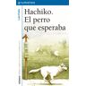 La Galera, SAU Hachiko. El Perro Que Esperaba