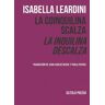 Ediciones de la Isla de Siltolá, S.L. La Coinquilina Scalza - La Inquilina Descalza