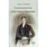 Ediciones Palabra, S.A. Personalismo De John Henry Newman