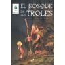 Thule Ediciones SL El Bosque De Los Troles