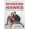 TB Editores Howard Hawks. El Camaleón De Hollywood