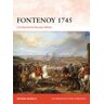 OSPREY PUB INC Fontenoy 1745: Cumberland's Bloody Defeat