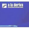 Traficantes de Sueños A La Deriva Por Los Circuitos De La Precariedad Femenina