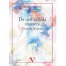 Editorial Verbum, S.L. De Qué Callada Manera. Poemas De Amor