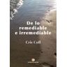 Editorial Letras de Autor De Lo Remediable E Irremediable