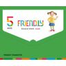 Marjal Friend.ly, 5 Anys, Primer Trimestre