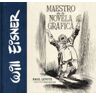 Norma Editorial, S.A. Will Eisner: Maestro De Novela Gráfica