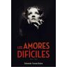 Notorious Los Amores Difíciles (1930-1960)