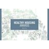 Publicacions Institucionals UA Healthy Housing Awards