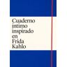 Cuaderno íntimo Inspirado En Frida Kahlo