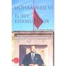 Ediciones Lacre Mohammed Vi, El Rey Estabilizador