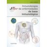 Elsevier España, S.L.U. Inmunoterapia De Enfermedades De Base Inmunológica