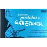 Norma Editorial, S.A. Las Obras Perdidas De Will Eisner