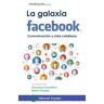 Editorial Popular La Galaxia De Facebook: Comunicación Y Vida Cotidiana