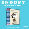 Ediciones Kraken Snoopy, Perra Vida!