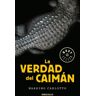 Debolsillo La Verdad Del Caimán (serie Del Caimán 1)