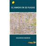 ARENA Libros Amor En 32 Fugas, El