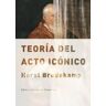 Ediciones Akal Teoría Del Acto Icónico