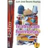 Ediciones Irreverentes Teatro Con Hormonas