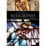 Editorial LIBSA, S.A. Historia De Las Religiones . La Gran Proyección Del Ser Humano
