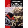 Laertes Editorial, S.L. La Columna Durruti