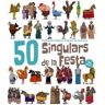 El Cep i la Nansa Edicions 50 Singulars De La Festa. Volum 2