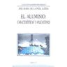 Oikos-Tau, S.A. Ediciones El Aluminio: Características Y Sus Aplicaciones