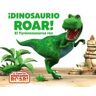 Editorial Bruño dinosaurio Roar! El Tyrannosaurus Rex