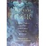 RUNNING PR BOOK PUBL Practical Magic: A Beginner's Guide To Crystals, Horoscopes, Psychics, And Spells