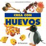 Parramón Crea Con Huevos