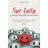 Ediciones Obelisco S.L. Ser Feliz Y Vencer Las Preocupaciones (n.e.)