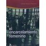 Atelier Libros S.A. Encarcelamiento Femenino.