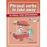 Larousse Phrasal Verbs To Take Away