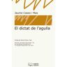 Pags Editors, S.L. El Dictat De L'agulla