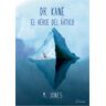 Uve Books Dr. Kane. El Héroe Del ártico