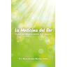 Aloha Joy of Life, S.L. La Medicina Del Ser