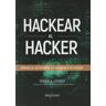 Marcombo Hackear Al Hacker. Aprende De Los Expertos Que Derrotan A Los Hackers