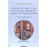 Anthropos Editorial Esto Que Veis Aqui: El Uso De La Lengua Coloquial En... . El Uso De La Lengua Coloquial En La Poesia De Angel Gonzalez