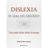 Ediciones I Dislexia: El Alma Del Disléxico