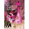 Aliar 2015 Ediciones, S.L. El Elixir De Las Adelfas