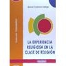 Didacbook La Experiencia Religiosa En La Clase De Religión