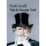 Casimiro Libros Vida De Giuseppe Verdi