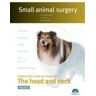 Editorial Servet Small Animal Surgery. The Head And Neck. Vol.i